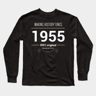 Making history since 1955 Long Sleeve T-Shirt